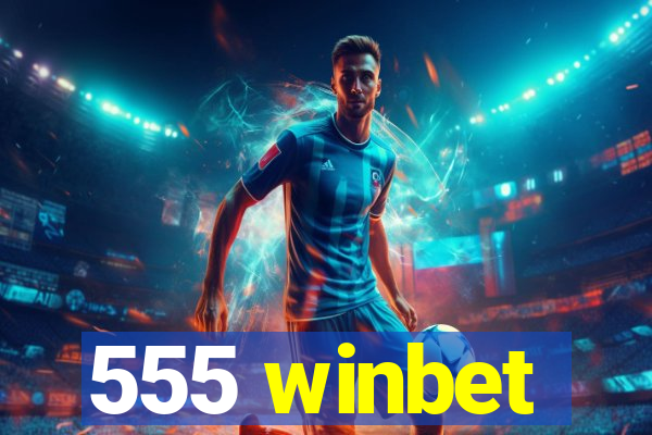 555 winbet